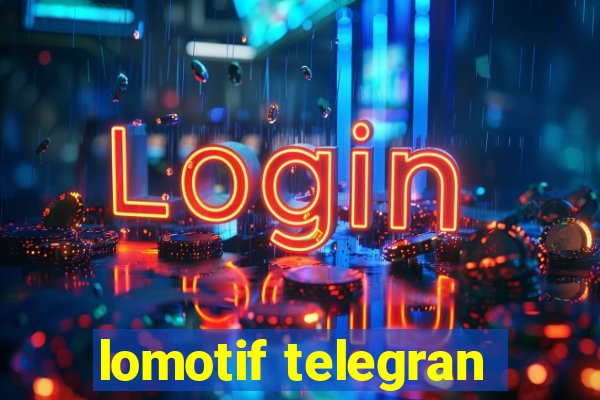 lomotif telegran